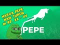 PRÉPAREZ-VOUS ‼️ Le prix de la pièce PEPE augmentera et diminuera à Rp. 1 000.000. 0,xx - 0,xx