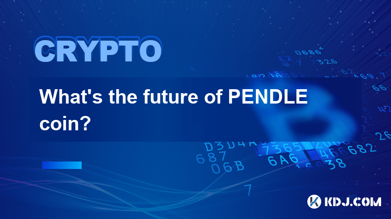 What’s the future of PENDLE coin?