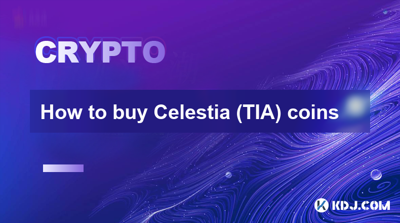 如何購買 Celestia (TIA) 硬幣