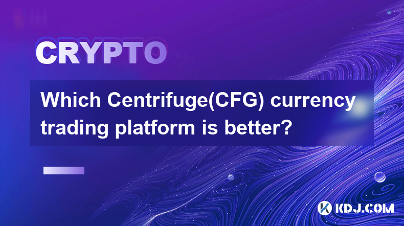 어떤 Centrifuge(CFG) 통화 거래 플랫폼이 더 좋나요?