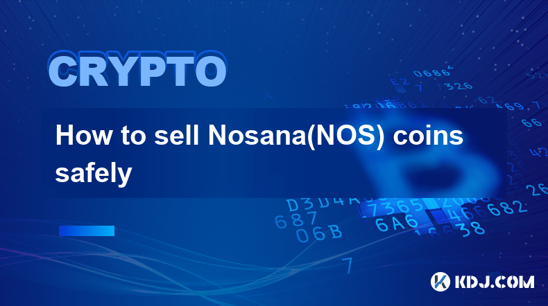 如何安全出售Nosana(NOS)币