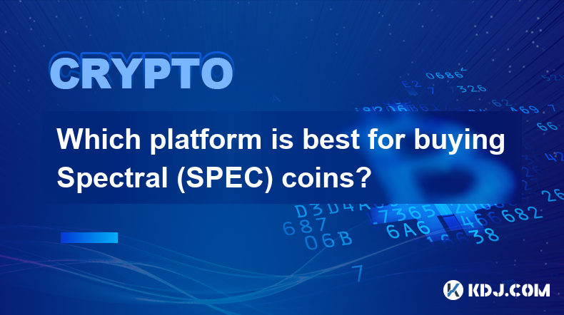 Spectral(SPEC) 코인을 구매하는 데 가장 적합한 플랫폼은 무엇입니까?