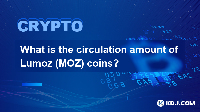 What is the circulation amount of Lumoz (MOZ) coins?