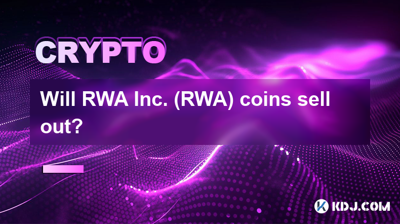 RWA Inc.(RWA) 코인이 매진되나요?