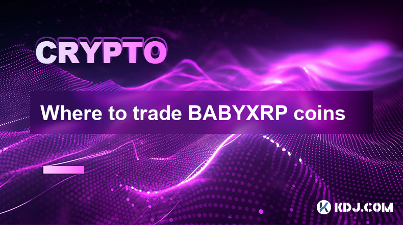 BABYXRPコインを取引できる場所