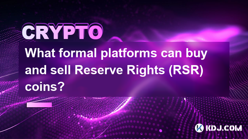 What formal platforms can buy and sell Reserve Rights (RSR) coins?