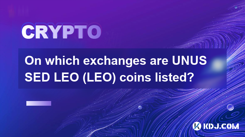 On which exchanges are UNUS SED LEO (LEO) coins listed?