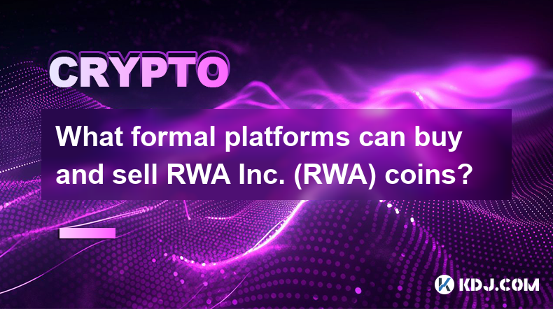 What formal platforms can buy and sell RWA Inc. (RWA) coins?