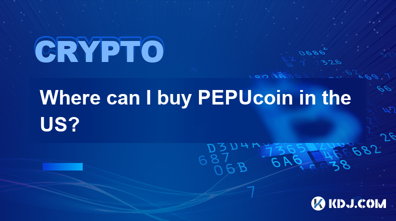 米国のどこでPEPUcoinを購入できますか?