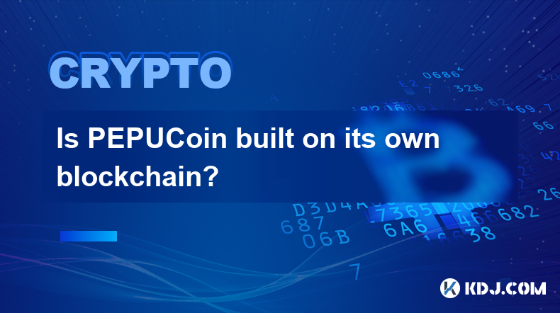 PEPUCoin は独自のブロックチェーン上に構築されていますか?