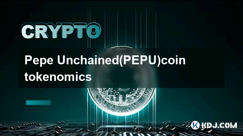 Tokenomics de la pièce Pepe Unchained (PEPU)