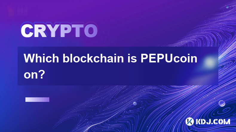 PEPUcoin はどのブロックチェーンにありますか?