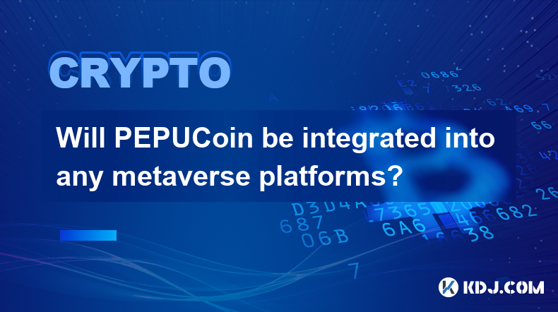 PEPUCoin sera-t-il intégré à des plateformes métaverses ?