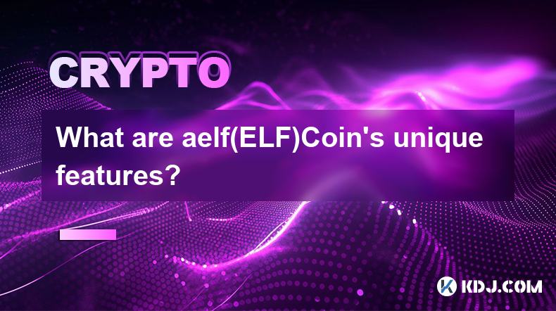 Quelles sont les caractéristiques uniques d'aelf（ELF）Coin ?