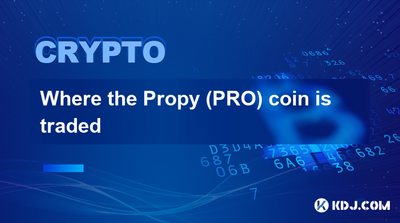 Propy (PRO) 币的交易地点