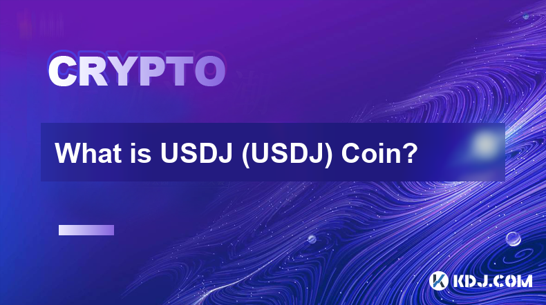 Was ist USDJ (USDJ) Coin?