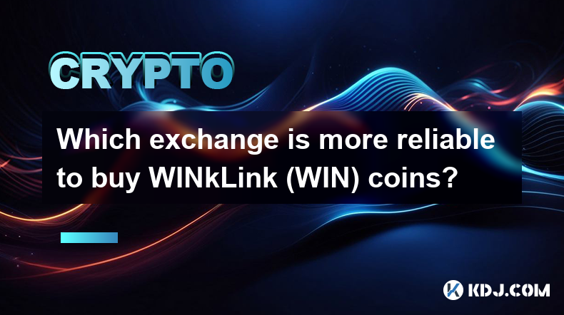 哪个交易所购买WINkLink（WIN）币更靠谱？