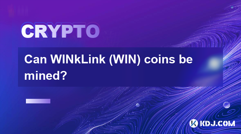 WINkLink (WIN) 硬幣可以開採嗎？