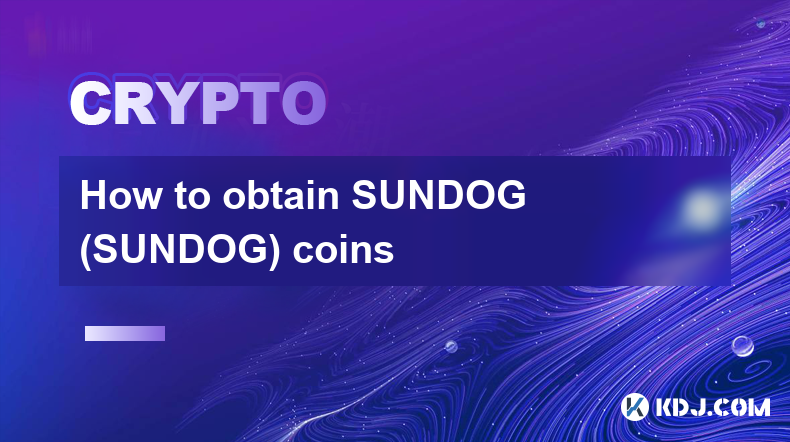 How to obtain SUNDOG (SUNDOG) coins