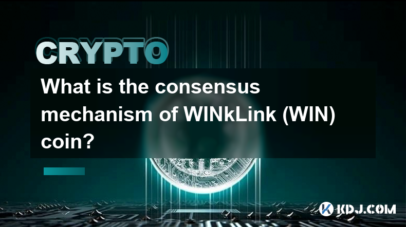 WINkLink（WIN）币的共识机制是什么？