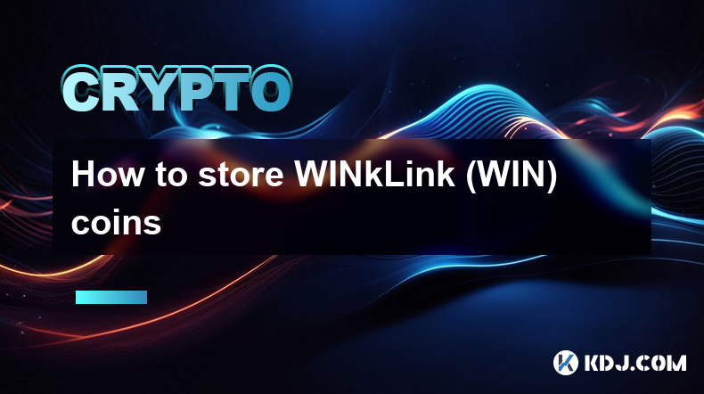 How to store WINkLink (WIN) coins