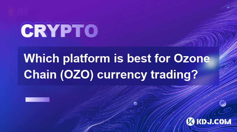 Quelle plateforme est la meilleure pour le trading de devises Ozone Chain (OZO) ?