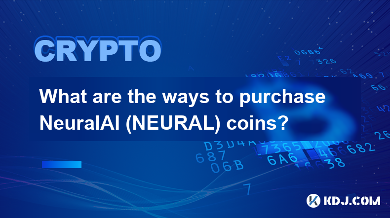 NeuralAI（NEURAL）幣有哪些購買方式？