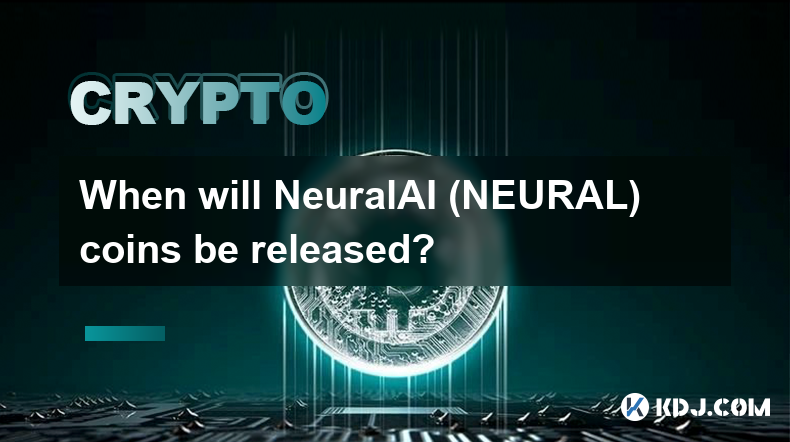 NeuralAI（NEURAL）幣什麼時候發行？