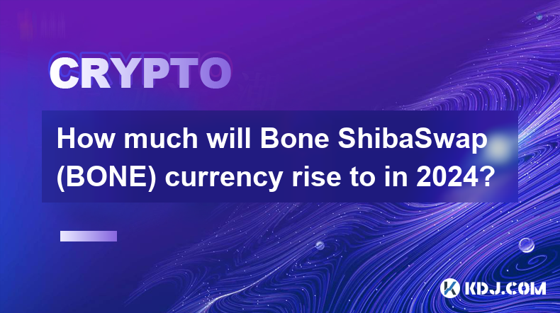 2024년 Bone ShibaSwap(BONE) 통화는 얼마나 상승할까요?