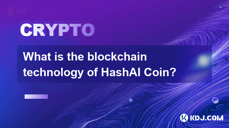 What is the blockchain technology of HashAI Coin?