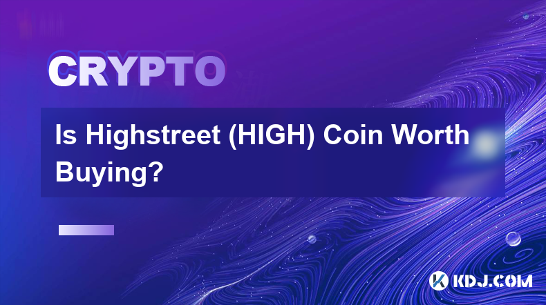 Lohnt sich der Kauf von Highstreet (HIGH) Coins?