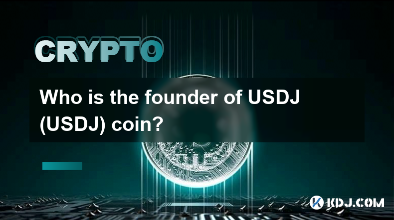 USDJ（USDJ）币的创始人是谁？