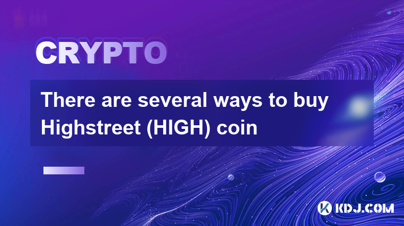 有多種方式購買 Highstreet (HIGH) 硬幣