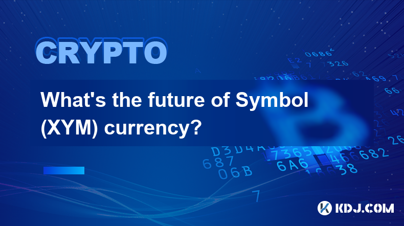 What’s the future of Symbol (XYM) currency?