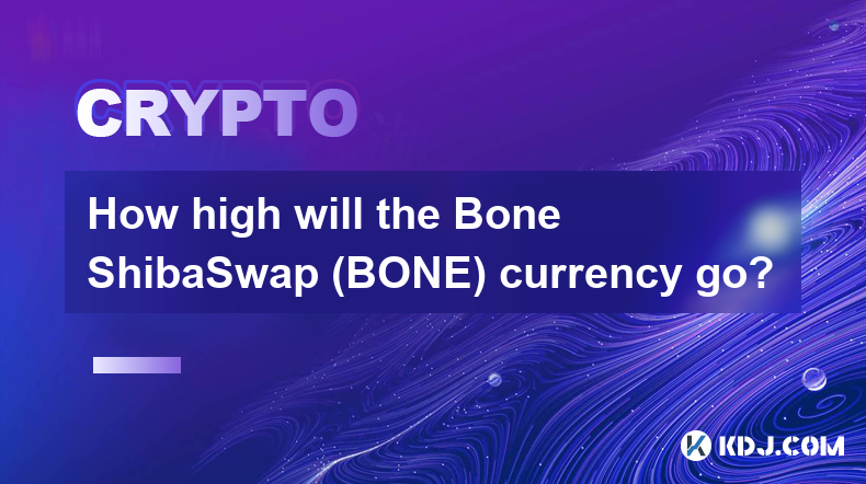 Jusqu’où ira la devise Bone ShibaSwap (BONE) ?