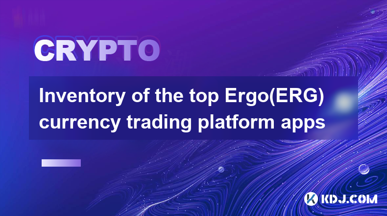 Inventory of the top Ergo(ERG) currency trading platform apps