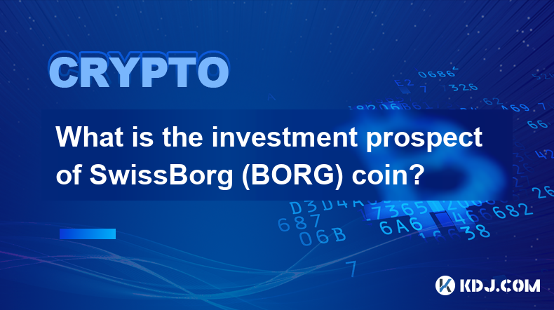 SwissBorg (BORG) コインの投資見通しは何ですか?