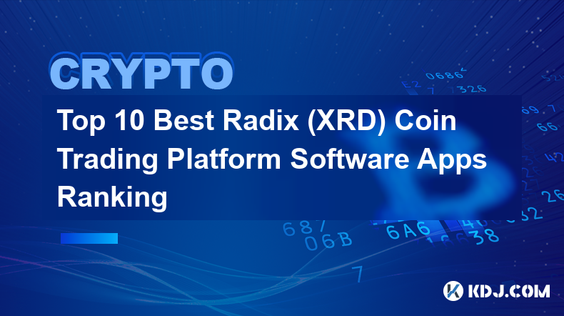 최고의 Radix(XRD) 코인 거래 플랫폼 소프트웨어 앱 순위 상위 10개