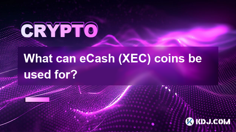 eCash (XEC) 硬币可以用来做什么？