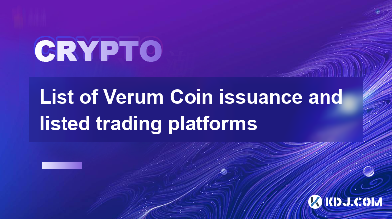 Verum Coin 발행 목록 및 상장된 거래 플랫폼