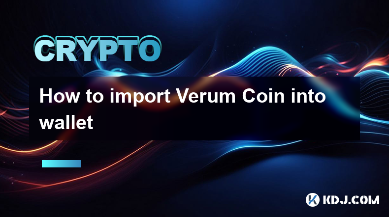 How to import Verum Coin into wallet