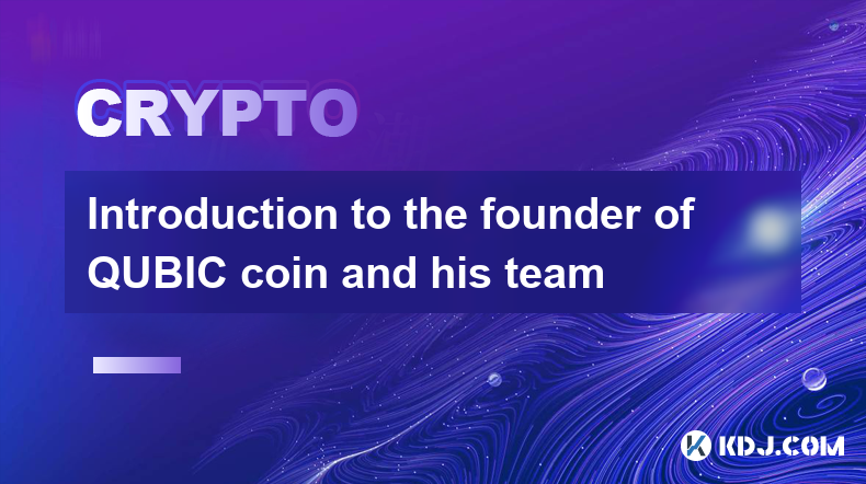 Introduction to the founder of QUBIC coin and his team