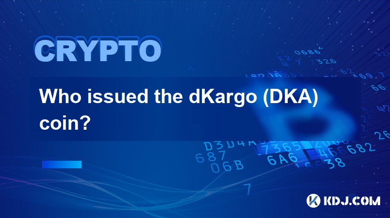 Who issued the dKargo (DKA) coin?