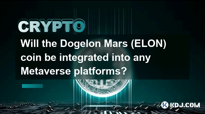 Wird die Dogelon Mars (ELON)-Münze in Metaverse-Plattformen integriert?