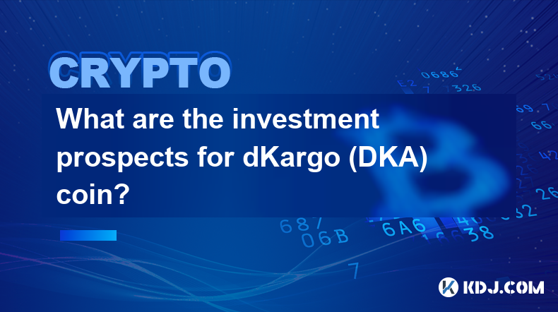 dKargo(DKA) 코인에 대한 투자 전망은 어떻습니까?