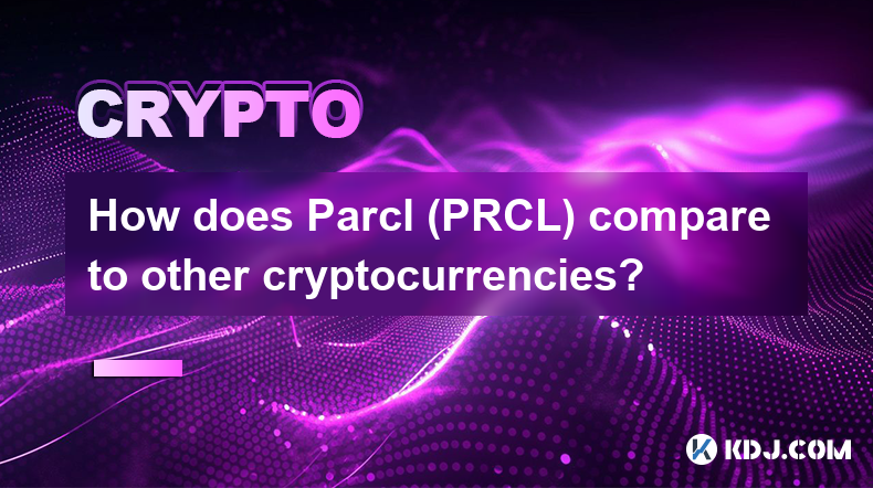 Parcl(PRCL)은 다른 암호화폐와 어떻게 비교됩니까?