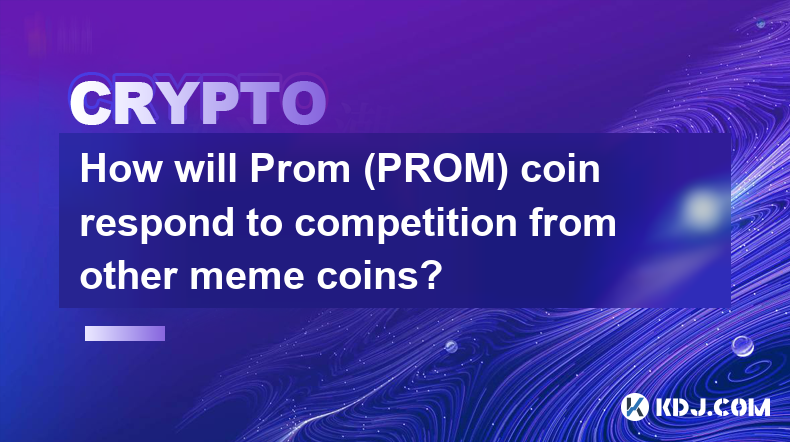 Prom (PROM) 币将如何应对来自其他 meme 币的竞争？