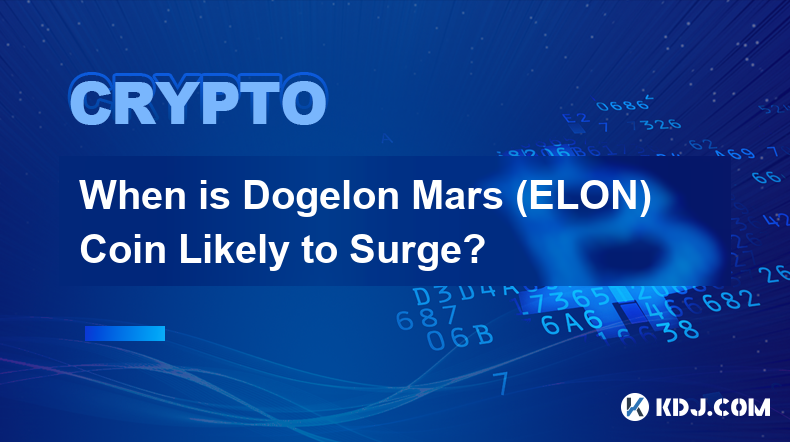 Dogelon Mars (ELON) 代幣何時可能飆升？