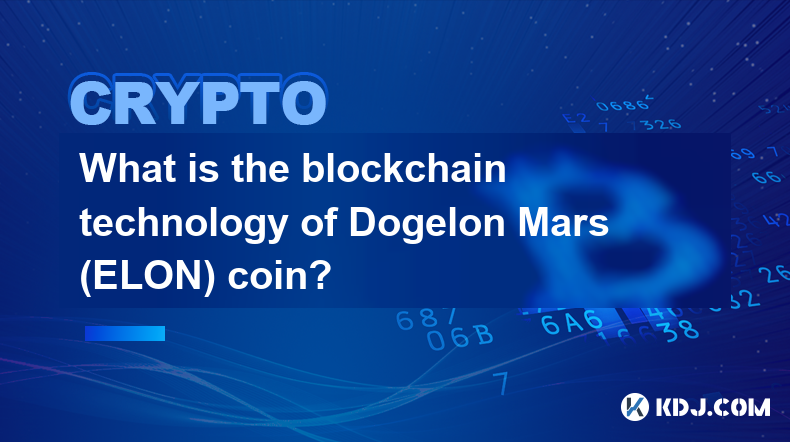 Quelle est la technologie blockchain de la pièce Dogelon Mars (ELON) ?