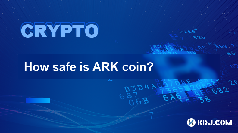 ARK 코인은 얼마나 안전한가요?